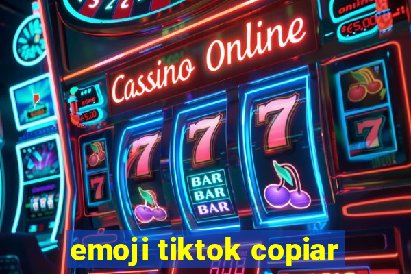 emoji tiktok copiar